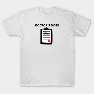 Doctor's Note Gone Camping T-Shirt